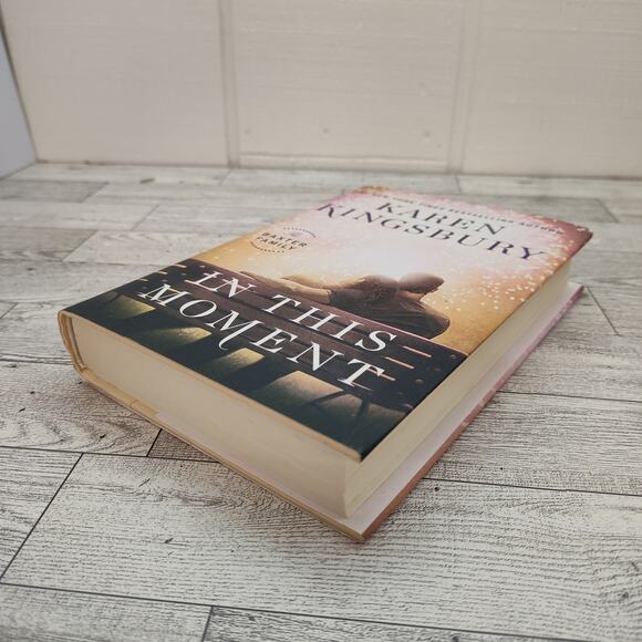In‎ This Moment BY Karen Kingsbury - Baxter Family - Hardcover with Dust Jacket - Picture 6 of 13